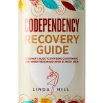Codependency Recovery Guide – Break Free Series by Author Name-0